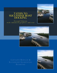 Title: 7 Steps to Successful Boat Docking - Second Edition, Author: Katherine Giampietro Redmond