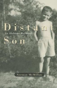 Title: Distant Son: An Alabama Boyhood, Author: Norman McMillan