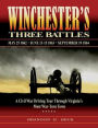 Winchester's Three Battles: A Civil War Driving Tour Through Virginia's Most War-Torn Town