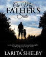 On My Father's Side: A true and miraculous story about a father, a daughter and their forty year journey to reunite.