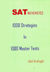 Title: Sat Mathematics: 1000 Strategies in 1000 Master Tests, Author: Adel Arshaghi