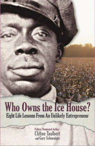 Title: Who Owns the Ice House?: Eight Life Lessons from an Unlikely Entrepreneur, Author: Gary G. Schoeniger