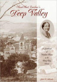 Title: Maud Hart Lovelace's Deep Valley: A Guidebook of Mankato Places in the Betsy-Tacy Series, Author: Julie A. Schrader