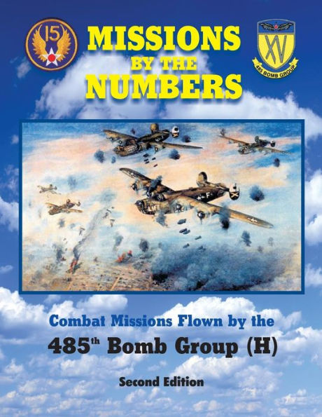 Missions by the Numbers: Combat Missions Flown by the 485h Bomb Group (H)
