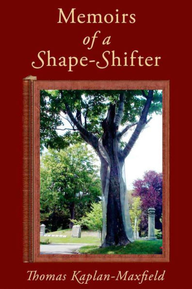 Memoirs of a Shape-Shifter