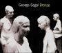 George Segal: Bronze