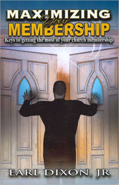 Maximizing Your Membership