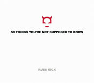 Title: 50 Things You're Not Supposed to Know, Author: Russ Kick