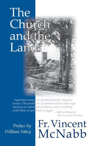 Title: The Church and the Land, Author: Vincent McNabb