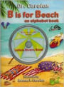 B is for Beach: An Alphabet Book