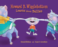 Title: Howard B. Wigglebottom Learns About Bullies, Author: Reverend Ana