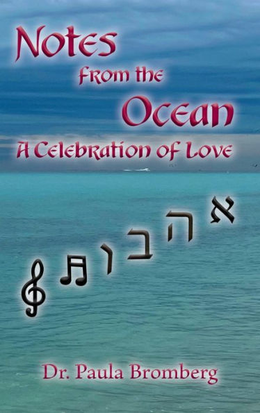 Notes from the Ocean: A Celebration of Love