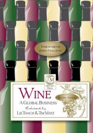 Title: Wine: A Global Business / Edition 2, Author: Liz Thach
