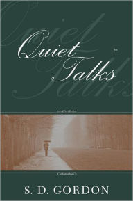 Title: Quiet Talks on Prayer, Author: S. D. Gordon