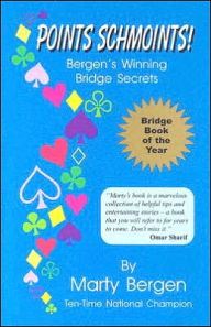 Title: Points Schmoints!: Bergen's Winning Bridge Secrets, Author: Marty Bergen