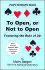 To Open, or Not to Open: Featuring the Rule Of 20