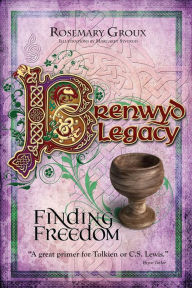 Title: Finding Freedom (Brenwyd Legacy Series #3), Author: Rosemary Groux