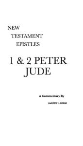 Title: 1 & 2 Peter and Jude: A Critical & Exegetical Commentary, Author: Gareth L Reese