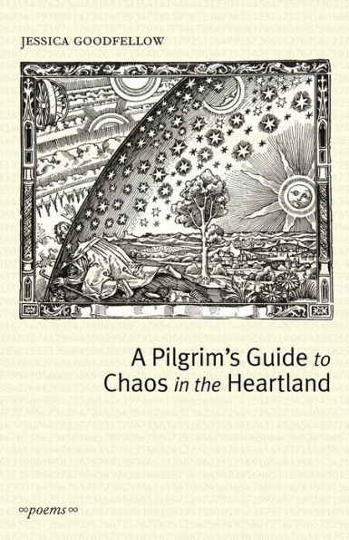 A Pilgrim's Guide To Chaos In The Heartland