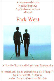 Title: Park West: A Novel of Love and Murder and Redemption, Author: Stanley Goldstein