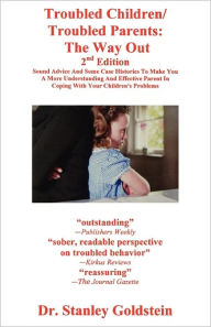 Title: Troubled Children/Troubled Parents, Author: Stanley Goldstein