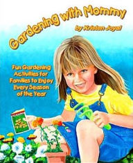 Title: Gardening with Mommy, Author: Kristen Joyal