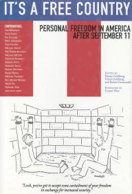 Title: It's a Free Country: Personal Freedom in America After September 11, Author: Danny  Goldberg