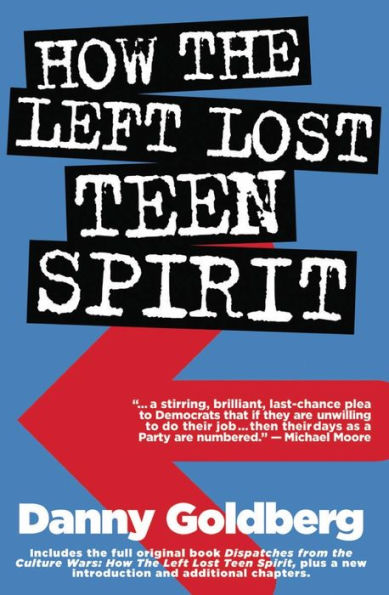 How the Left Lost Teen Spirit: (And how they're getting it back!)