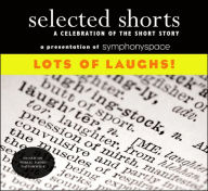 Selected Shorts: Volume XVIII (18) Lots of Laughs!