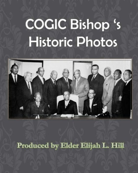 Cogic Bishop's Historic Photos: The Great Cloud of Witinesses