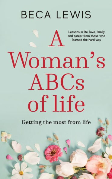 A Woman's ABCs Of Life