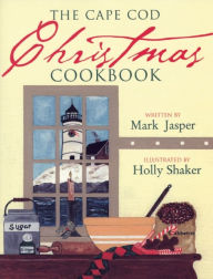 Title: Cape Cod Christmas Cookbook, Author: Mark Jasper