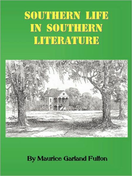 Southern Life in Southern Literature