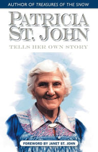 Title: Patricia St. John Tells Her Own Story, Author: Patricia St. John