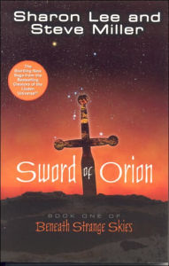 Title: Sword of Orion: Book One of Beneath Strange Skies, Author: Sharon Lee