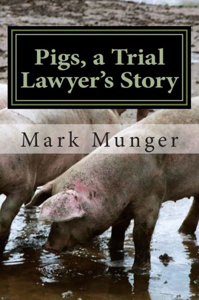 Pigs a Trial Lawyer's Story