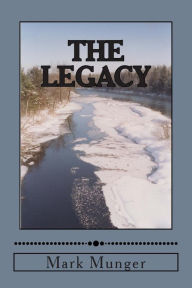 Title: The Legacy, Author: Mark Munger