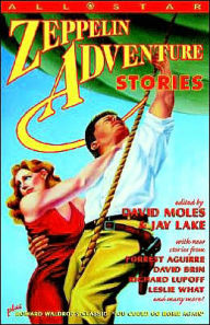 Title: All Star Zeppelin Adventure Stories, Author: David Moles