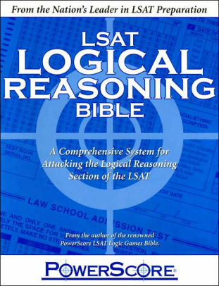 Powerscore Lsat Logical Reasoning Bible A Comprehensive
