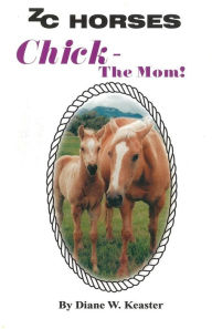 Title: Chick-The Mom, Author: Denise McRea
