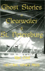 Ghost Stories of Clearwater and St. Petersburg