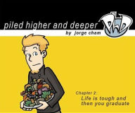 Title: Piled Higher and Deeper: Life is Tough and Then you Graduate, Author: Jorge Cham