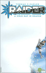 Title: Raider: A Cold Day in Heaven, Author: Thomas F. Zahler