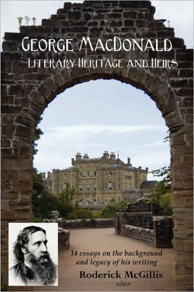 George MacDonald: Literary Heritage & Heirs