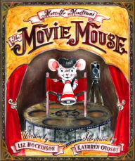 Title: Marcello the Movie Mouse, Author: Liz Hockinson