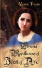 Personal Recollections Of Joan Of Arc (ARose Books Edition)