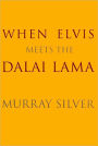 When Elvis Meets the Dalai Lama