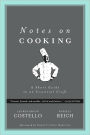 Notes on Cooking: A Short Guide to an Essential Craft