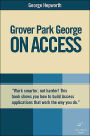 Grover Park George on Access: Unleash the Power of Access