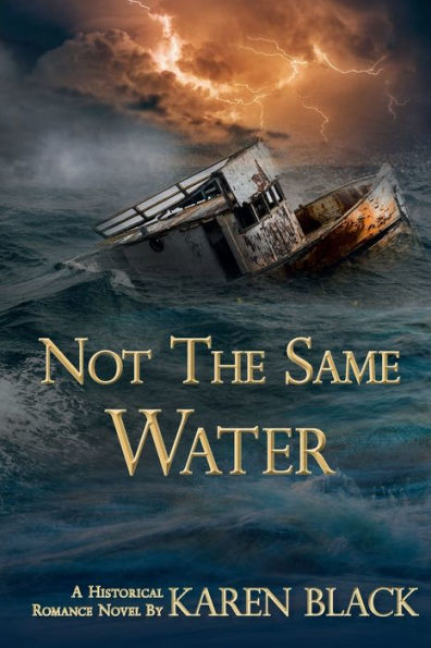 Not the Same Water: An 1890s Historical Romance Novel